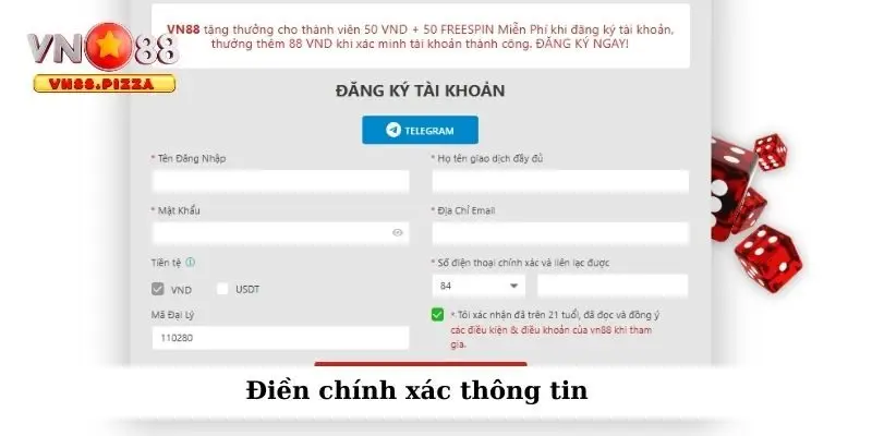 Đăng ký Vn88 2 Điền chính xác thông tin