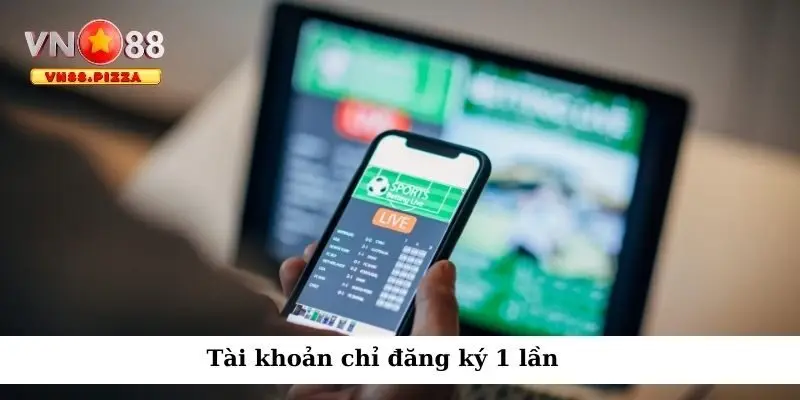 Đăng ký Vn88 3 Tài khoản chỉ đăng ký 1 lần
