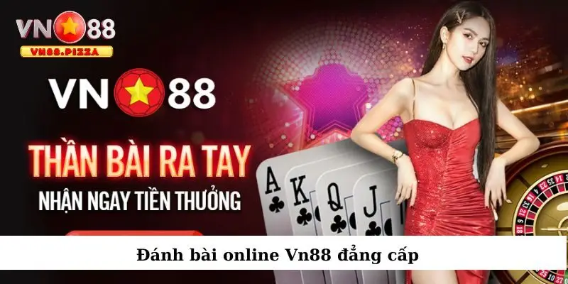 Đánh Bài Online Vn88 - Cẩm Nang Cho Người Chơi Mới 1 Tham gia trò chơi bài trực tuyến tại Vn88