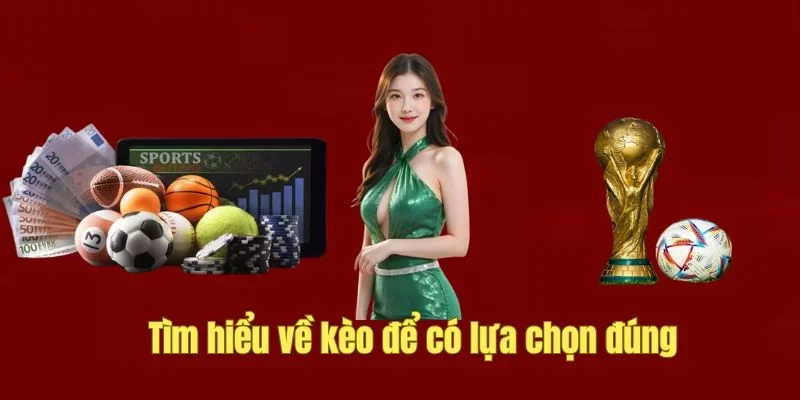 Tìm hiểu kèo để cược bóng đá